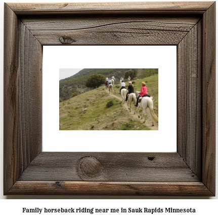 family horseback riding near me in Sauk Rapids, Minnesota